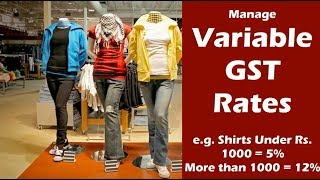 GST Updates For Garments and Footwears  How to Manage Variable GST Rates as per Item Price [upl. by Jude686]