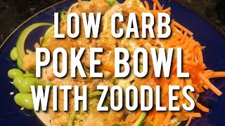 LOW CARB ZOODLE POKE BOWLS  Meal Prep Packed Lunch [upl. by Nyret]