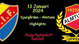 DJURGÅRDEN VS ALMTUNA  13 JANUARI 2024  HIGHLIGHTS  HOCKEYALLSVENSKAN [upl. by Stacie335]