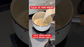 YULAF AT YEMİ MİDİR Seri2 diet food viralvideo shorts new trending music keşfet healthy [upl. by Imis]