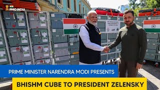 Prime Minister Narendra Modi presents BHISHM cube to President Zelensky l PMO [upl. by Akemeuwkuhc]