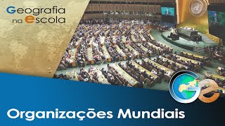 Organizações mundiais  8° ano  Geografia  Prof Carlos André [upl. by Redla]