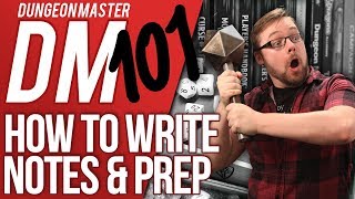 DM 101  Episode 3 How to write your notes DampD HelpAdvice [upl. by Ettenom607]