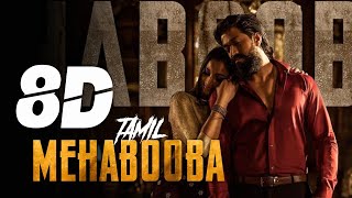 Mehabooba TamilKGF Chapter2 8D Effect Audio song USE IN 🎧HEADPHONE 8D Maestro [upl. by Stephens571]