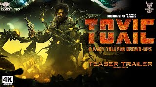 TOXIC  Official Trailer  Rocking Star Yash  KGF 3 Toxic Teaser Trailer Updates  FanMade 2024 [upl. by Airehc25]