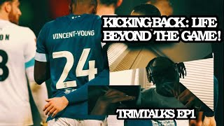 Ugzlife presents TrimTalks with PROFESSIONAL FOOTBALLER Kane VincentYoung [upl. by Yruama]