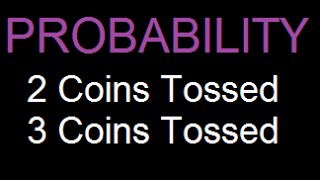 Probability  Tossing 2 or 3 coins  Solved Example easy  1 [upl. by Nerret490]