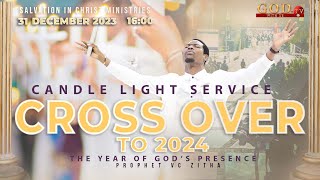 LIVE CROSSOVER SERVICE WITH PROPHET VC ZITHA  THE NIGHT OF GODS PRESENCE  31 DECEMBER 2023 [upl. by Dupuy89]