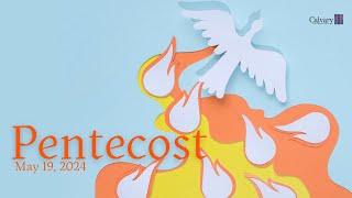 May 19th 2024  CALUMC  1000am  Pentecost 2024 [upl. by Tager]