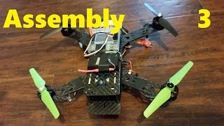 Building a Quadcopter p3  Assembly [upl. by Salahi]