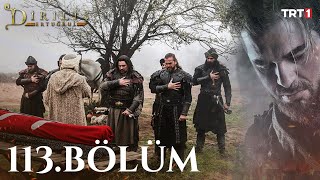 Diriliş Ertuğrul 113 Bölüm [upl. by Negiam530]