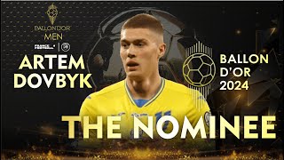 BALLON DOR 2024  ARTEM DOVBYK ON VOTING  WHAT RANK HE DESERVE [upl. by Terrag255]