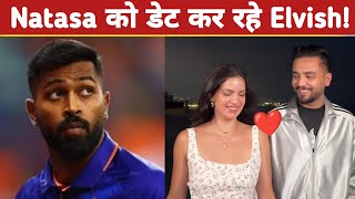 Elvish yadav क्या Hardik Pandya की Exwife Natasa Stankovic को Date कर रहे हैं [upl. by Htrow849]