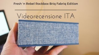 Fresh n Rebel RockBox Brick Fabriq Edition  Videorecensione ITA [upl. by Eeleimaj]