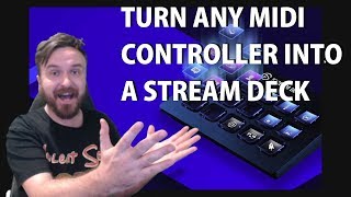 TURN ANY MIDI CONTROLLER INTO A STREAM DECK [upl. by Maclean436]