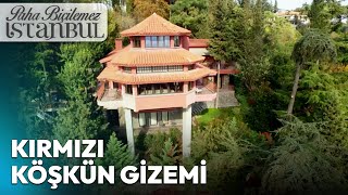 Boğazdaki Kırmızı Köşkün Gizemi  Paha Biçilemez İstanbul [upl. by Ynot]