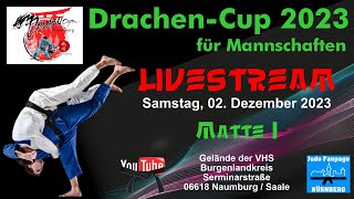 Matte 1  Drachencup 2023 für Mannschaften  02122023  Naumburg  Judo Fanpage Nürnberg [upl. by Johanan197]