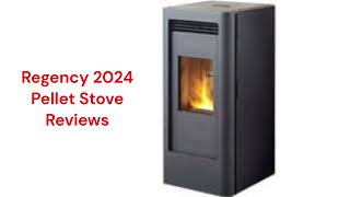 HvacRepairGuy 2024 Regency Brand Pellet Stove Reviews [upl. by Nedyaj478]