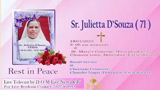 Sr  Julietta DSouza CFMSS  19th January 2023  Telecast Will begin  9 am onwards  Dehradun U K [upl. by Enaud357]