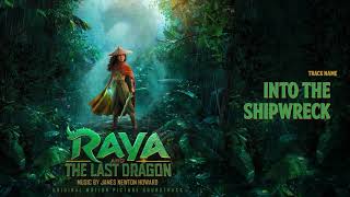 Raya and the Last Dragon Into the Shipwreck Soundtrack by James Newton Howard [upl. by Oiceladni]