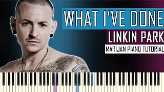 How To Play Linkin Park  What Ive Done  Piano Tutorial [upl. by Aruasor9]