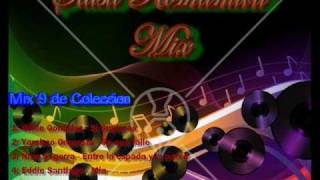 Salsa Romantica mix 9 [upl. by Gabby]