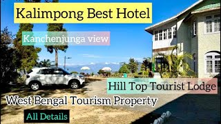 Hill Top Tourist Lodge Kalimpong  West Bengal Tourism Hotel  Best in Kalimpong  kalimpong [upl. by Acinaj]