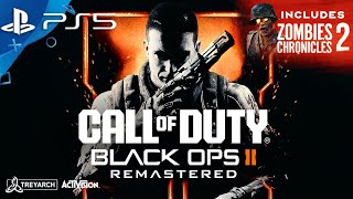 Black Ops 2 REMASTERED Just LEAKED Zombies Chronicles 2 FINALLY Coming [upl. by Myrtle]