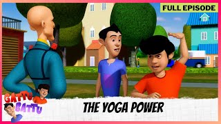 Gattu Battu  Full Episode  The Yoga Power [upl. by Attenahs993]