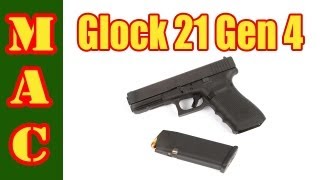 Glock 21 Gen 4 [upl. by Stevy625]