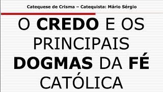 O Credo e os principais dogmas da Fé Católica [upl. by Nala]