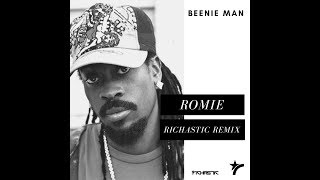 Beenie Man  Romie Richastic Remix [upl. by Efren]