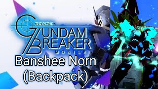 Banshee Norn Backpack EX skill  Gundam Breaker Mobile [upl. by Edlin723]