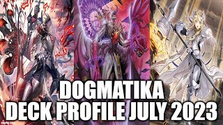 DOGMATIKA DECK PROFILE JULY 2023 YUGIOH [upl. by Lienhard406]