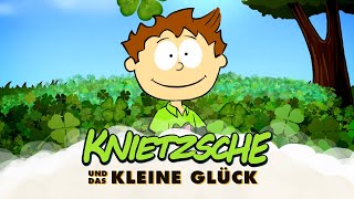 Knietzsche und das kleine Glück [upl. by Runkel]