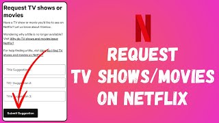 How to Request TV ShowsMovies on Netflix 2024  Netflix Tutorial [upl. by Sinnek]