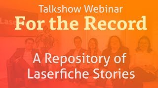 For the Record A Repository of Laserfiche Stories [upl. by Morgen17]