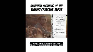 Spiritual Meaning of the Waxing Crescent Moon Phase 2 [upl. by Jethro]