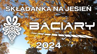 BACIARY SKŁADANKA NA JESIEŃ 2024 [upl. by Jeffers]