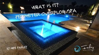 What Is It  Perimeter Overflow Spa [upl. by Sidonnie]