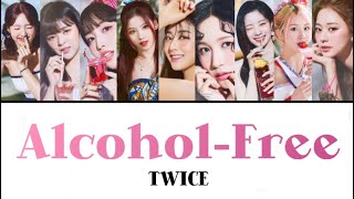 AlcoholFree  TWICE ［日本語訳・カナルビ・歌詞］ [upl. by Inaniel812]