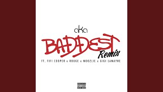 Baddest Remix [upl. by Waal58]