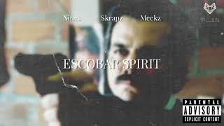 Nines feat Skrapz amp Meekz  Escobar Spirit Remix [upl. by Jacobsohn777]