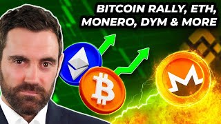 Crypto News Bitcoin Rally ETH XMR Delisting DYM amp MORE [upl. by Aryek]