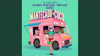 Nio García Ft Bryant Myers Young Blade Arcangel Alex Rose amp Amenazzy  Mantecado De Coco Remix [upl. by Johnathon]