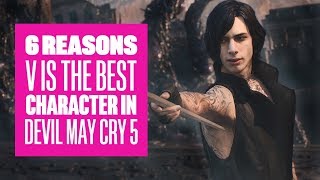 6 Reasons V Is Our Favourite Character in Devil May Cry 5  Devil May Cry 5 V Gameplay [upl. by Enael]