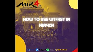 How to use wtfast in mir4cn [upl. by Tnemelc]