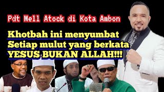 Khotbah ini menyumbat setiap mulut yang berkata YESUS BUK4N ALLAH by Ps Mell Atock [upl. by Rabassa]