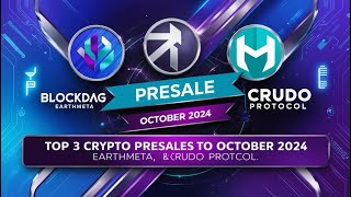 Top 3 Crypto Presales to Watch in October 2024 BlockDAG EarthMeta and Crudo Protocol [upl. by Savihc]