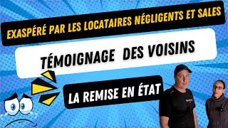 appart en location révélation des voisins sur ce qui cest passer et la remise en létat [upl. by Nitsug900]